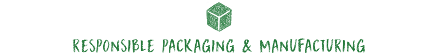 responsible Packaging & Manufacturing